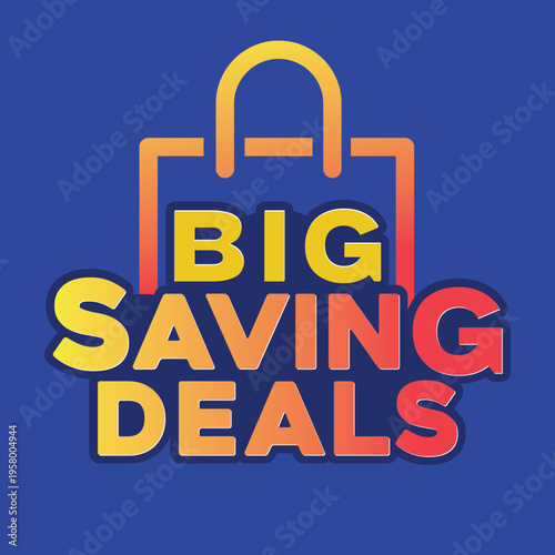 Big saving deals typography concept banner poster promo vector illustration.