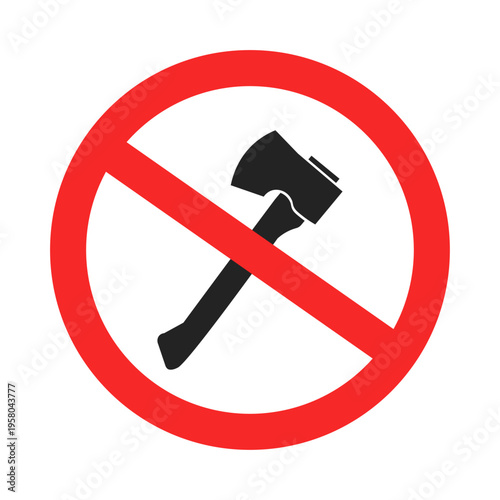 Isolated illustration of a sign prohibiting the use of axe. Logging is prohibited in this area.