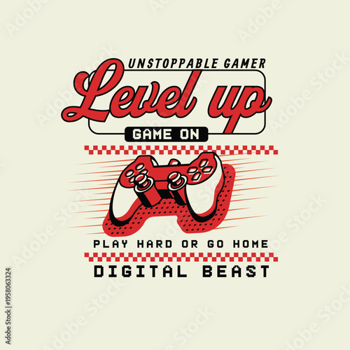 Unstoppable Gamer Level Up retro game pad poster design