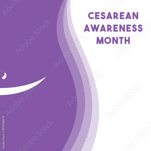 Vector illustration for Cesarean Awareness Month celebrated in April.