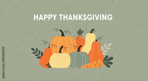 A colorful Thanksgiving graphic with pumpkins and squash on a green background