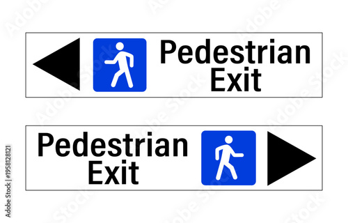 Two Pedestrian Exit signs, one with arrow pointing left, the other ponting right, with silhouette of person walking and text. Rectangle shape.