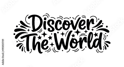Discover The World. lettering and all elements in black. Vector style. AWhite background. Pure white background. Perfect isolation and visual consistency.