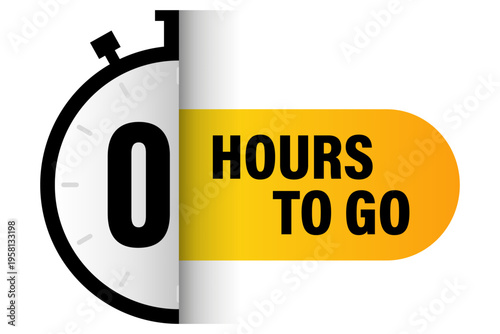 Zero hours remaining. Zero 0 hours Vector. Final deadline icon. Yellow time banner. Manual vector only. No autotrace used.