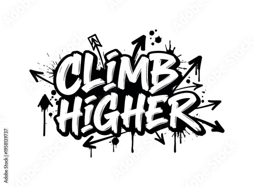 Climb Higher. lettering and all elements in black. Vector style. AWhite background. Pure white background. Perfect isolation and visual consistency. Dynamic