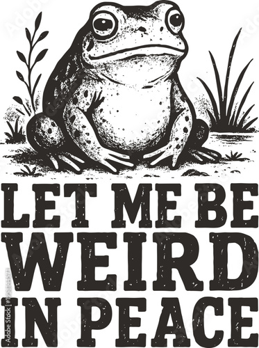 Let Me Be Weird in Peace Svg