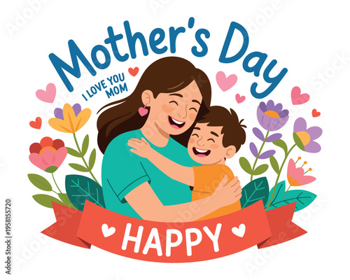 A cartoon illustration of a mother and child celebrating Mother's Day with flowers and a heartwarming message.