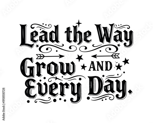 Lead the Way. lettering and all elements in black. Vector style. AWhite background. Pure white background. Perfect isolation and visual consistency.