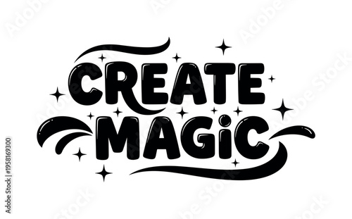 Create Magic. lettering and all elements in black. Vector style. AWhite background. Pure white background. Perfect isolation and visual consistency. Funky