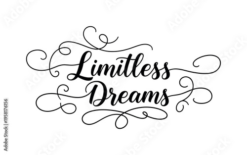 Limitless Dreams. lettering and all elements in black. Vector style. AWhite background. Pure white background. Perfect isolation and visual consistency.