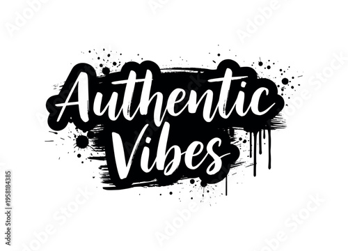 Authentic Vibes. lettering and all elements in black. Vector style. AWhite background. Pure white background. Perfect isolation and visual consistency. Grunge