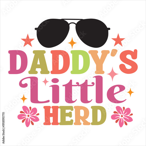 Daddy’s little herd