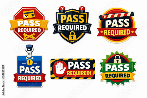Pass required labels set with symbols like stop sign, shield, badge, and hand indicating restricted access