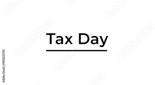 A minimalist vector graphic illustration of Tax Day with a simple design