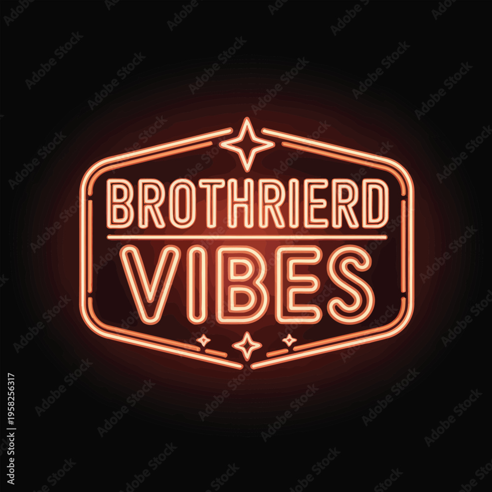 Obraz premium Neon Sign Brothrierd Vibes on Black Background neon lights