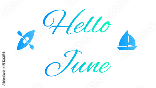 June greeting card. Vector illustration on white background.