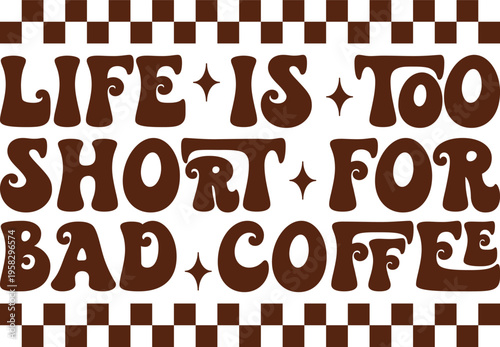 Retro Coffee Svg, Retro Funny Coffee Saying Svg, Retro Coffee Quote Svg