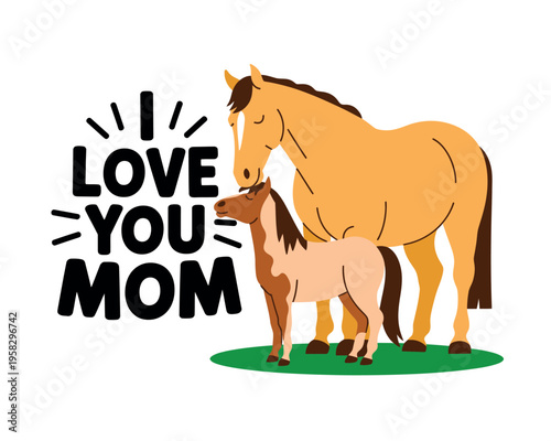 A heartwarming illustration of a horse and foal with a loving message for Mother's Day