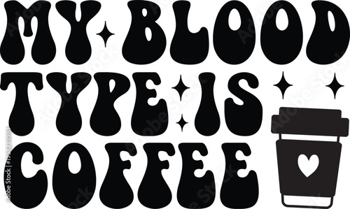 Retro Coffee Svg, Retro Funny Coffee Saying Svg, Retro Coffee Quote Svg
