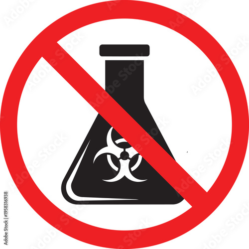 Biohazard warning symbol inside a prohibition sign representing danger and forbidden chemical substances isolated on white background