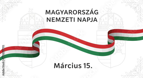Hungary National Day March 15th Celebration with Hungarian Flag Ribbon and Coat of Arms