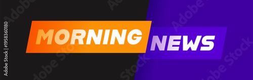 Morning news headline background. Banner design of entertaining show with news. Logo of World global TV news. Vector illustration 