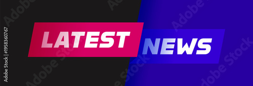 Latest news headline background. Banner design of entertaining show with news. Logo of World global TV news. Vector illustration 