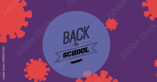 Animation of back to school text over virus cells