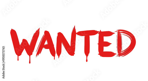 Wanted Poster Text, Red Graffiti Style, Dripping Effect, Isolated on White