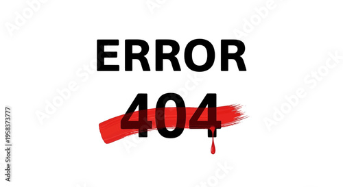 Error 404 Not Found Message with Red Brush Stroke