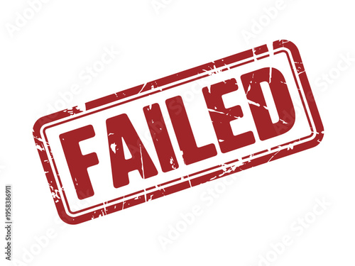 A red stamp with the word Failed on a white background