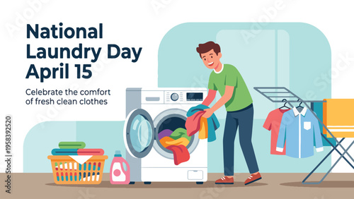 National Laundry Day April 15 Home Cleaning Routine with Man Loading Washing Machine Clothes Basket and Drying Rack Clean Flat Illustration for Domestic Care Concept