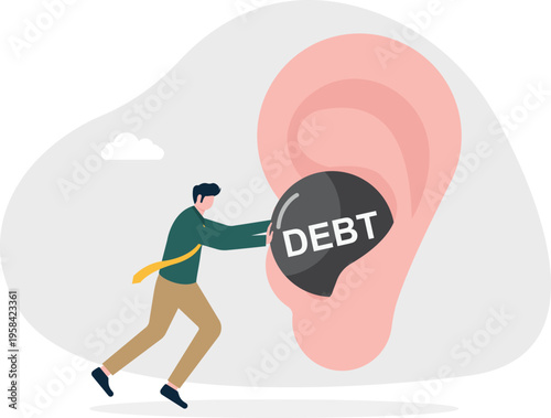 Businessman putting a black DEBT ball into a giant ear representing financial warnings