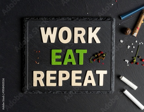 Work Eat Repeat motivation
