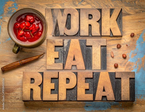 Work Eat Repeat motivation quote