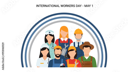 Celebration of Labor Day: A graphic that celebrates International Workers Day on May 1st, showing a diverse group of essential workers.