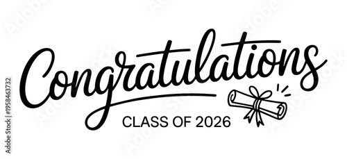 Congratulations Class of 2026 Script Graduation Lettering with Diploma Vector Illustration