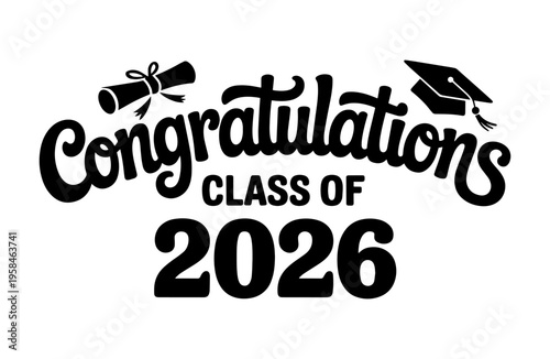 Congratulations Class of 2026 Graduation Lettering Black and White Design
