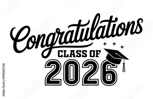 Congratulations Class of 2026 Handwritten Letteirng Isolated on a white background