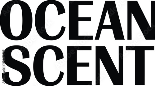 Bold Ocean Scent Typography Vector Graphic