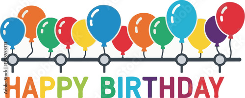 A colorful illustration of balloons and a happy birthday message