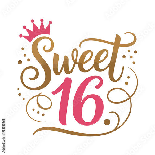Elegant sweet 16 lettering with a pink crown and gold flourishes