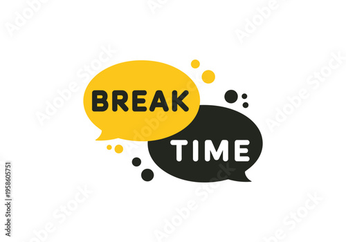 Break Time Speech Bubble Icon Set Pause Rest Concept Flat Vector Illustration