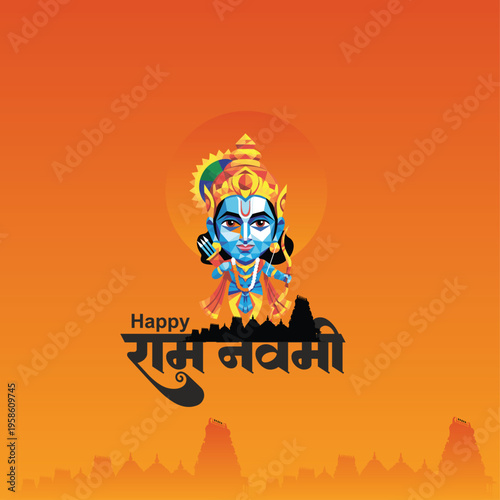 Happy Ram Navami Celebrating the Divine Energy of Lord Rama and the Sacred Traditions of Indian Culture