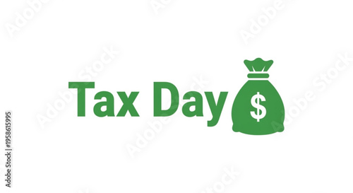 A green vector graphic illustration of a money bag with a dollar sign and the words 'Tax Day' in bold font.