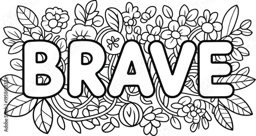Outlined bold lettering spells the word BRAVE amidst a detailed floral and leaf patterned background