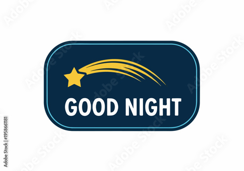 Good Night graphic with a shooting star and elegant typography on a dark blue background, perfect for wishing sweet dreams and a peaceful slumber to loved ones