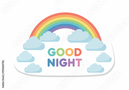 Sweet Dreams A Colorful Rainbow and Clouds Illustration Wishing You a Peaceful Good Night