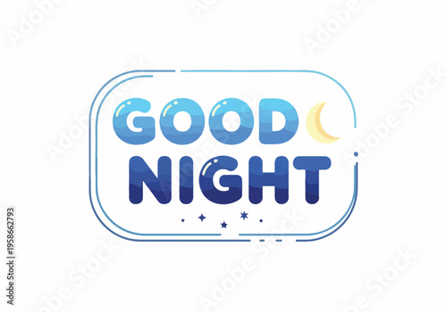 A nighttime scene features a good night message with a crescent moon.