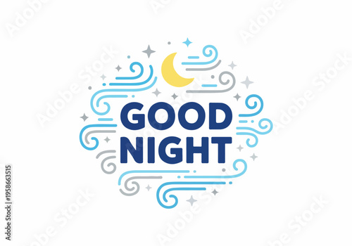 A nighttime scene featuring a crescent moon and stars shining brightly with swirling clouds and the text Good Night.